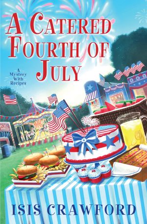 [Mystery with Recipes 10] • A Catered Fourth of July